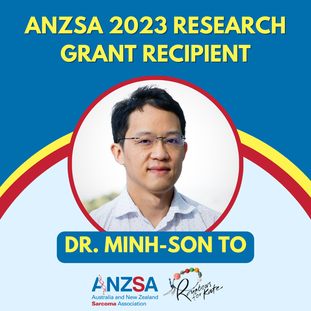 2023 ANZSA Sarcoma Research Grant Recipient - Dr. Minh-Son To